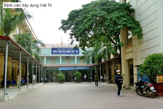 Bệnh viện Xây dựng Việt Trì