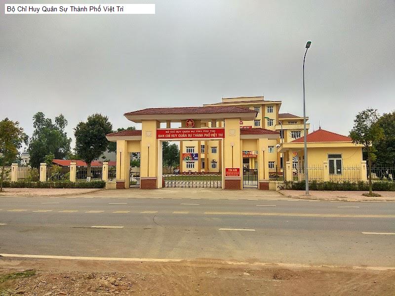 Bộ Chỉ Huy Quân Sự Thành Phố Việt Trì
