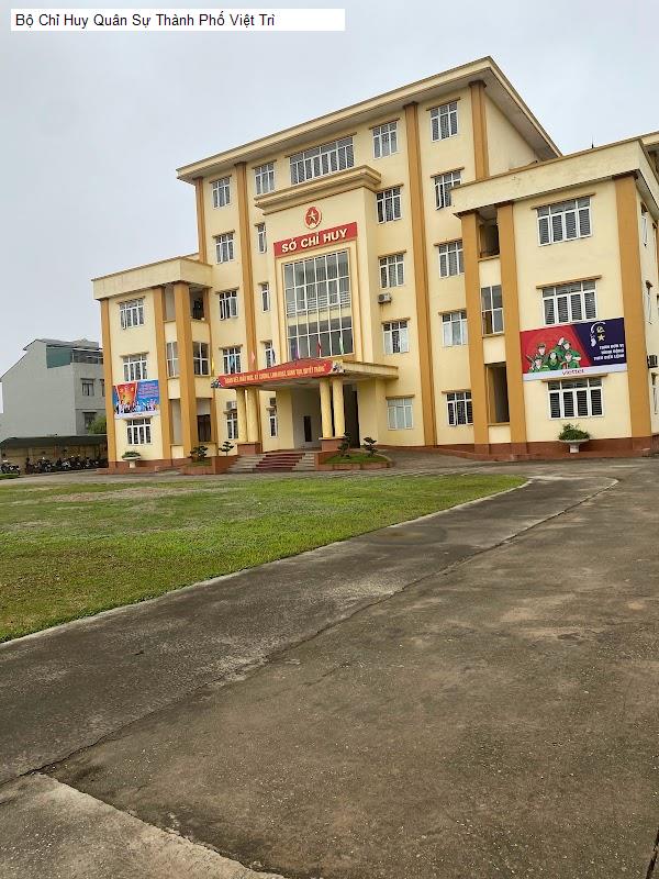 Bộ Chỉ Huy Quân Sự Thành Phố Việt Trì