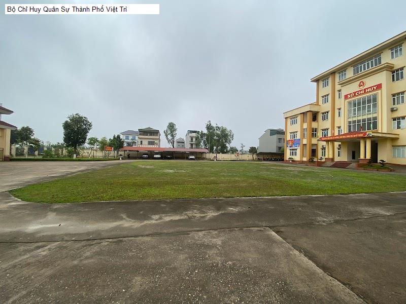 Bộ Chỉ Huy Quân Sự Thành Phố Việt Trì