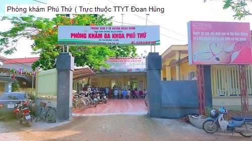 Phòng khám Phú Thứ ( Trực thuộc TTYT Đoan Hùng