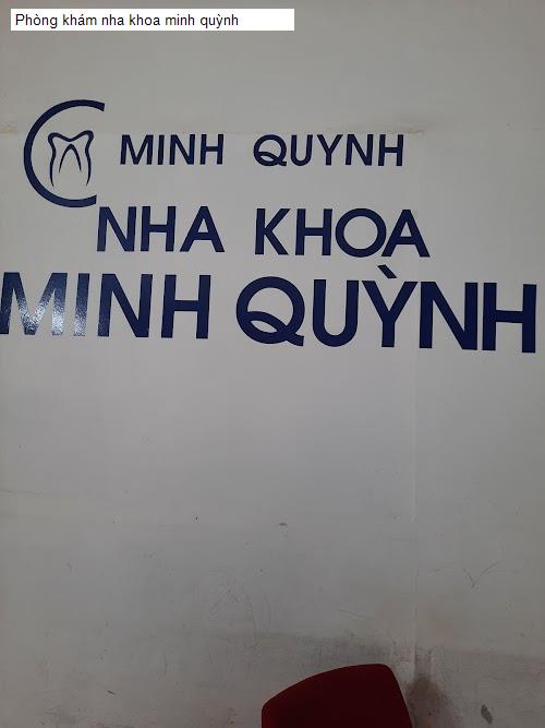 Phòng khám nha khoa minh quỳnh